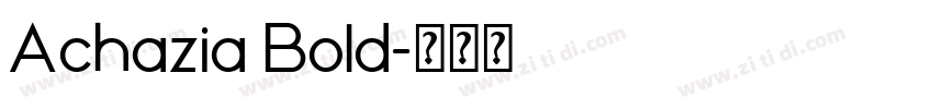 Achazia Bold字体转换